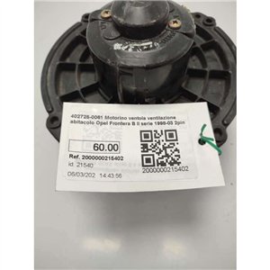 402725-0061 Motorino ventola ventilazione abitacolo Opel Frontera B II serie 1998-03 2pin